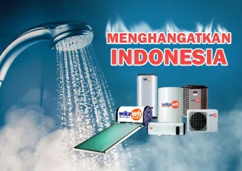 ARTICLE MENGHANGATKAN MASYARAKAT INDONESIA DENGAN WIKA WATER HEATER  WIKA PEMANAS AIR